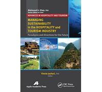 Managing Sustainability in the Hospitality and Tourism Industry: Paradigms and D