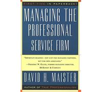Managing The Professional Service Firm