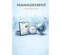 Managment Notebook: A Professional Notebook for Planning, Strategy, Meetings and Business Ideas