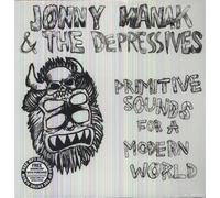 Manak, Jonny & The Depressives - Primitive Sounds For A Modern World