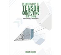 Manal Helal Introduction to Tensor Computing in Python (Tascabile)