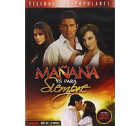 Manana Es Para Siempre