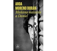 Mañana matarán a Daniel