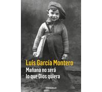 Mañana no será lo que Dios quiera