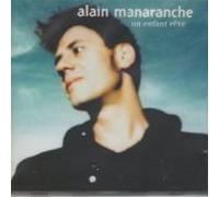 Manaranche, Alain - Un Enfant rêve