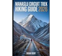 MANASLU CIRCUIT TREK HIKING GUIDE 2026