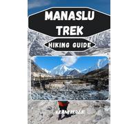 MANASLU TREK HIKING GUIDE