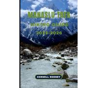 MANASLU TREK HIKING GUIDE 2025-2026