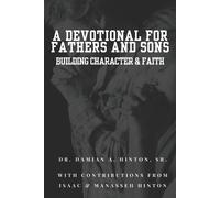 Manasseh A Hinton Damian Alexander Hi A Devotional for Fathers and (Tascabile)