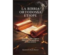 Manasseh Rock Hector La Bibbia Ortodossa Etiope (Tascabile)