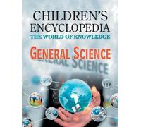 Manasvi Vohra Children's Encyclopedia - General Science: The World o (Tascabile)