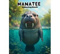 Manatee Coloring Book for Kids: Fun & Easy Sea Cow Art for Little Artists!