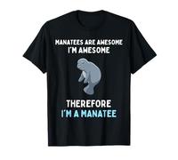 Manatee Lover Manatees Are Awesome Cute Manatee For Kids Maglietta