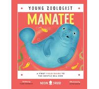 Manatee (Young Zoologist): A First Field Guide to the Gentle Sea Cow