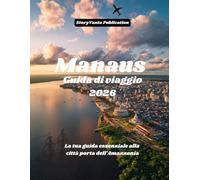 Manaus Guida di viaggio 2026