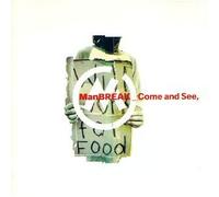 Manbreak - Come and See