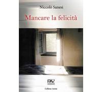 Mancare la felicità