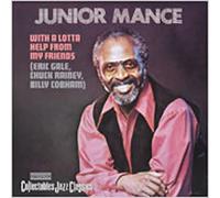 Mance, Junior - With A Lotta Help From My Frie
