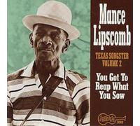Mance Lipscomb You Got To Reap What You Sow (CD) Album