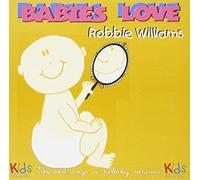 Mancebo, Judson - Babies Love Robbie Williams