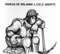 Mancha De Rolando - Cielo Abierto