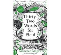 Manchán Magan Thirty-Two Words for Field (Copertina rigida)