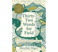 Manchán Magan Thirty-Two Words for Field (Tascabile)