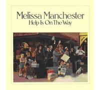 Manchester, Melissa - Help Is On The Way