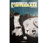 MANCHETTE-TARDI: L'INTEGRALE, VOL. 2 - PICCOLO BLUES / GRIFFU