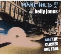 Manchild Ft Kelly Jones - Cliches Are True [CD 2]