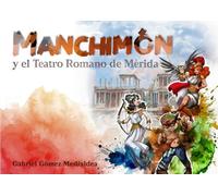 Manchimón y el Teatro Romano de Mérida