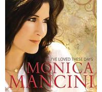 Mancini Monica - I've Loved These Days