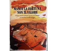 Mancò la fortuna non il valore 1942- 2022 Ottan'anni dalla battaglia - Graphic Novel