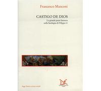 Manconi,Francesco. - Castigo de Dios. La grande peste barocca nella Sardegna di