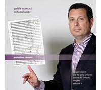 Mancusi Guido Dir - Orchestral Works - Opere Orchestrali