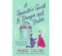 Manda Collins A Spinster's Guide to Danger and Dukes (Tascabile)