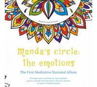 Manda’s Circle: The first meditative narrated album with stories and mandalas to draw and color together with your children.