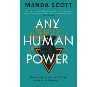 Manda Scott Any Human Power (Copertina rigida)