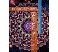 Mandala 2: 150 Page Coloring Book