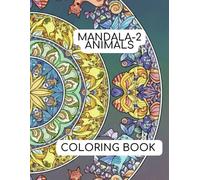 Mandala-2 Animals: An Intricate Coloring Book