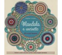 Mandala a uncinetto. Ediz. a colori
