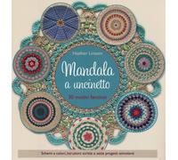 Mandala a uncinetto. Ediz. a colori - Haafner Linssen