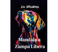 Mandala a Zampa Libera: Cani e Gatti da Colorare per il Relax Creativo