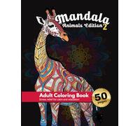 Mandala Adult Coloring Book 2 Animal edition stress relief and relaxation drawing
