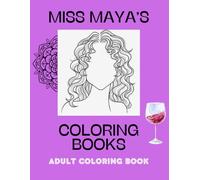 Mandala Adult: Miss Maya's Coloring Books