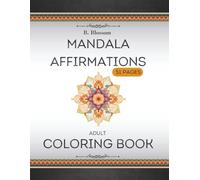 Mandala Affirmations Adult Coloring Book