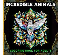Mandala Animal Coloring Book For Adults | Stress Relief Coloring Book | Beautiful & Satisfying Animal Mandala Patterns (Alcohol Marker Ready)
