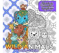 Mandala animal kingdom: Mandala patterned animals coloring book for kids to color and learn about animals, wildlife, mammals with unique ... | best gift for Christmas, birthdays.. mo