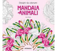 Mandala animali. Disegni da colorare. Ediz. illustrata