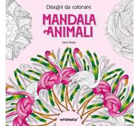 Mandala animali. Disegni da colorare. Ediz. illustrata